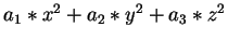 $a_1*x^2 + a_2*y^2 + a_3*z^2$